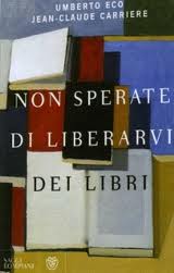 Copertina di Non Sperate di Liberarvi dei Libri