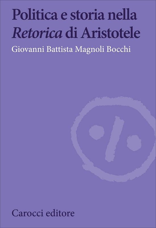 Titta Magnoli, Politica e storia nella Retorica di Aristotele