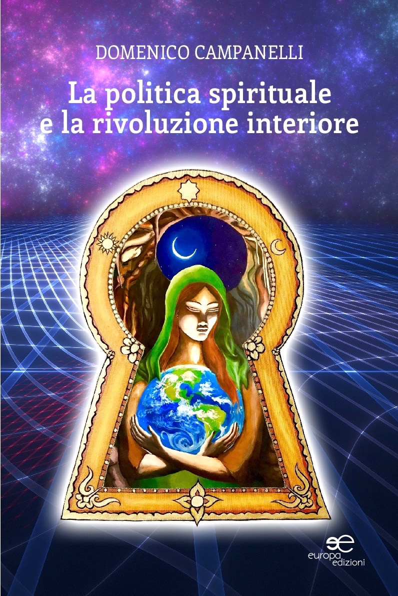 “La politica spirituale e la rivoluzione interiore” di Domenico Campanelli