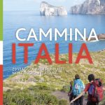 Cammina Italia. 20 viaggi a piedi per tutti nelle regioni Italiane