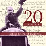 20 anni Festival Teatrale di Resistenza