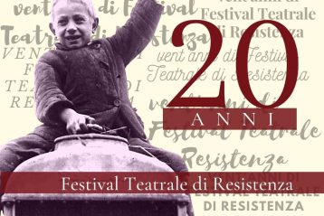 20 anni Festival Teatrale di Resistenza