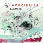 E' uscito "SONMI-451" il nuovo disco dei Tamurakafka