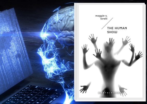 The Human Show di Maggie S. Lorelli – Una seduzione distopica