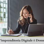 L’imprenditoria Digitale è Donna