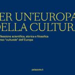 Il ciclo di seminari "Per un'Europa della cultura", una riflessione scientifica, storica e filosofica sul senso “culturale” dell’Europa