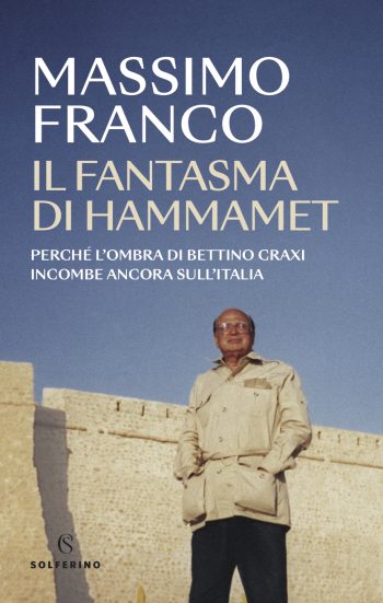 Hammamet, Bettino Craxi